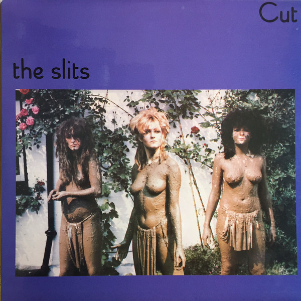 The Slits: Cut (1979)